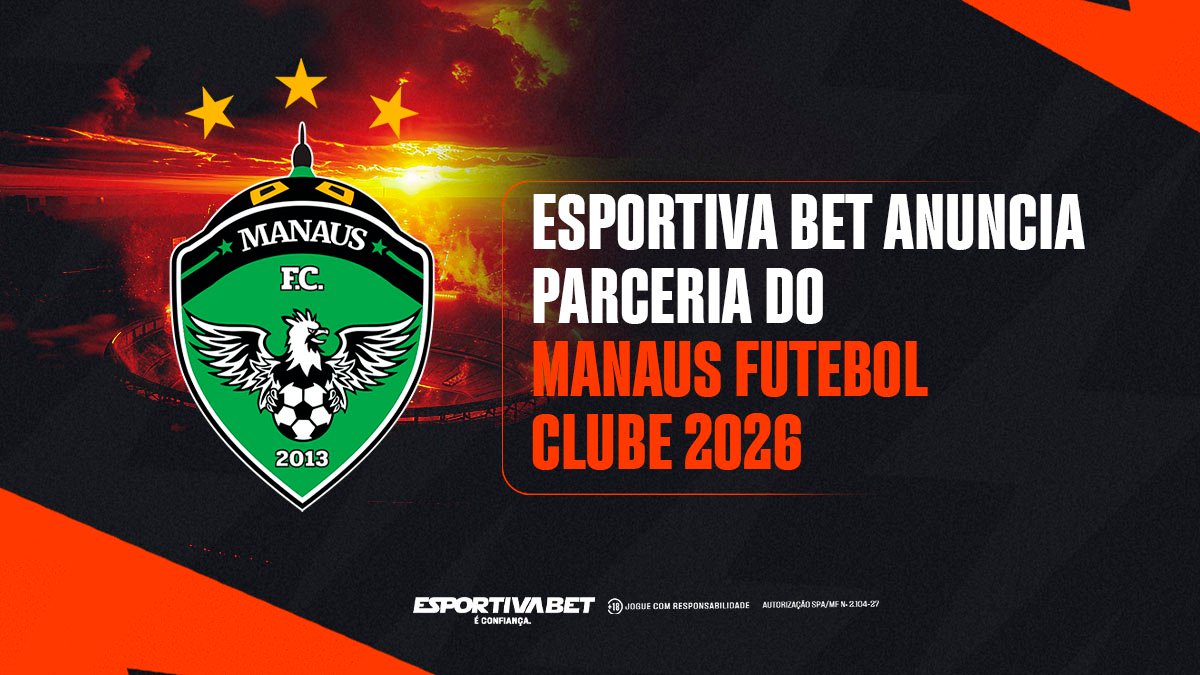 Manaus FC ganha novo parceiro: Esportiva Bet 2026